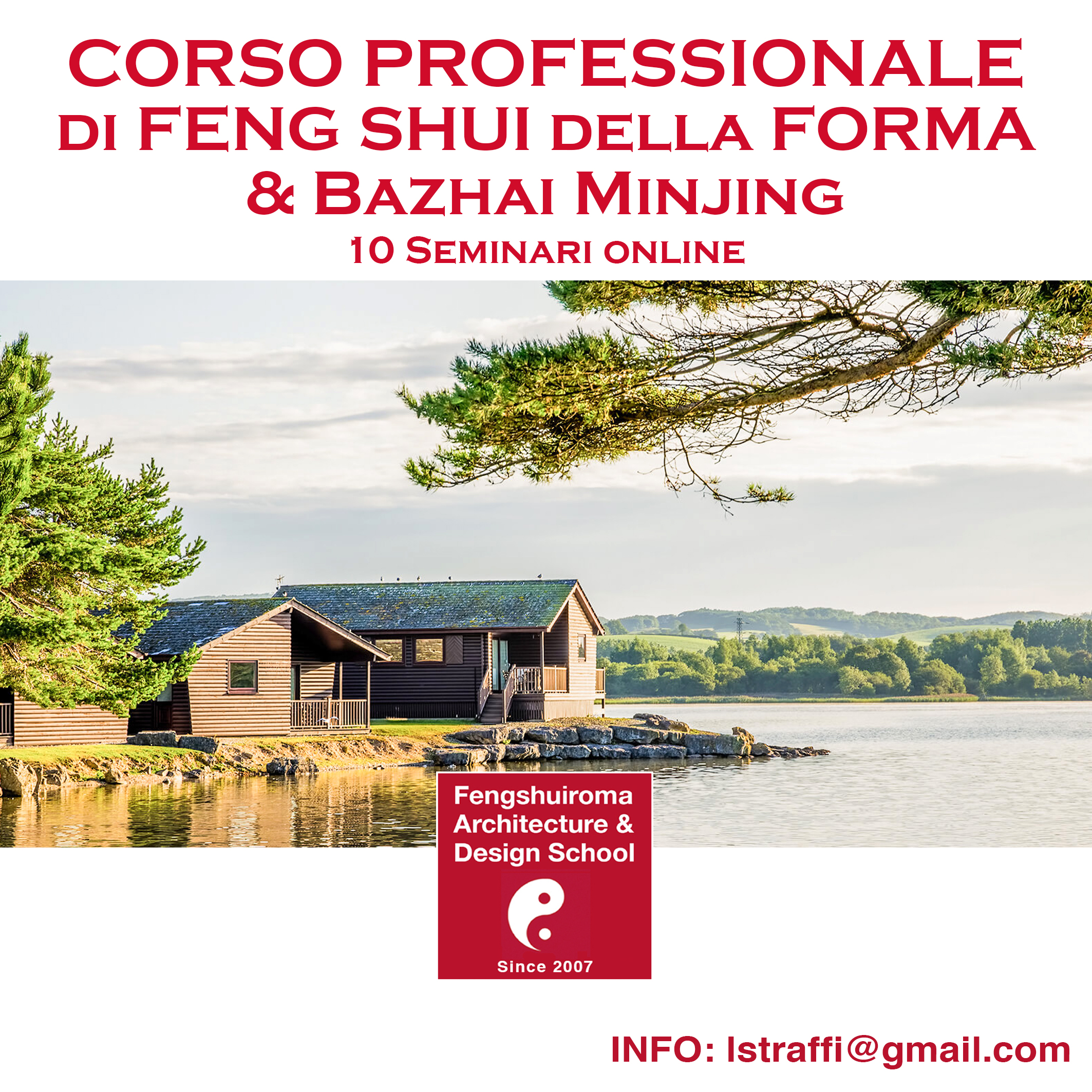 CORSO PROFESSIONALE DI FENG SHUI DELLA FORMA E DELLE OTTO CASE (Xing Shi Pai Feng Shui & Bazhai Minjing)